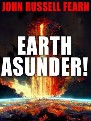 cover image of Earth Asunder!